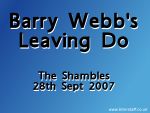 2007 Barry Webb's leaving do